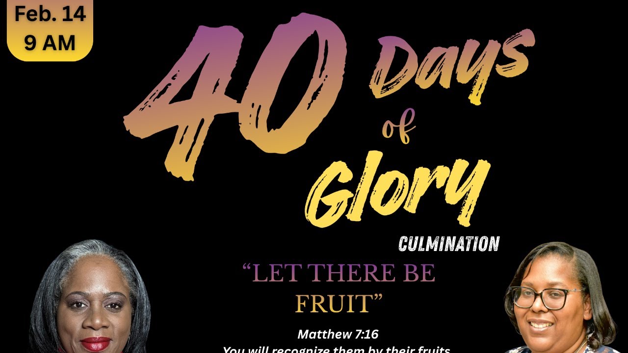 40 Days of Glory Prayer - Culmination