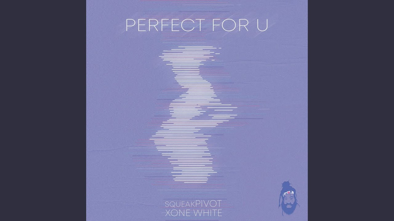 Perfect For U