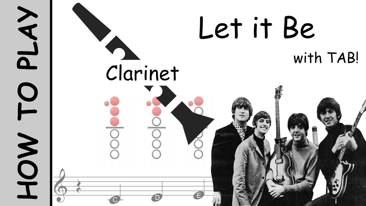 How to play Let it Be on Clarinet | Sheet Music with Tab