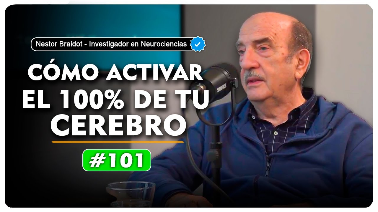 C&oacute;mo entrenar el cerebro para mantenerlo joven | Nestor Braidot #101