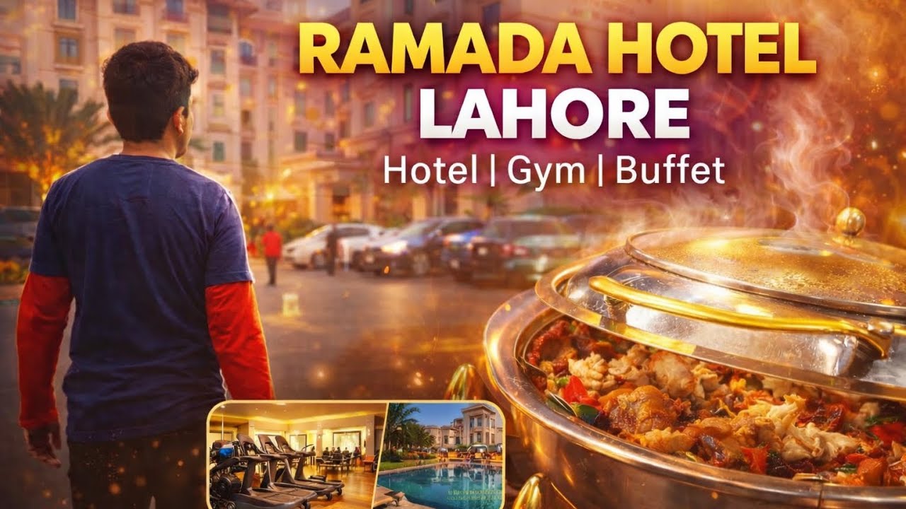 Ramada Hotel Lahore Luxury Experience