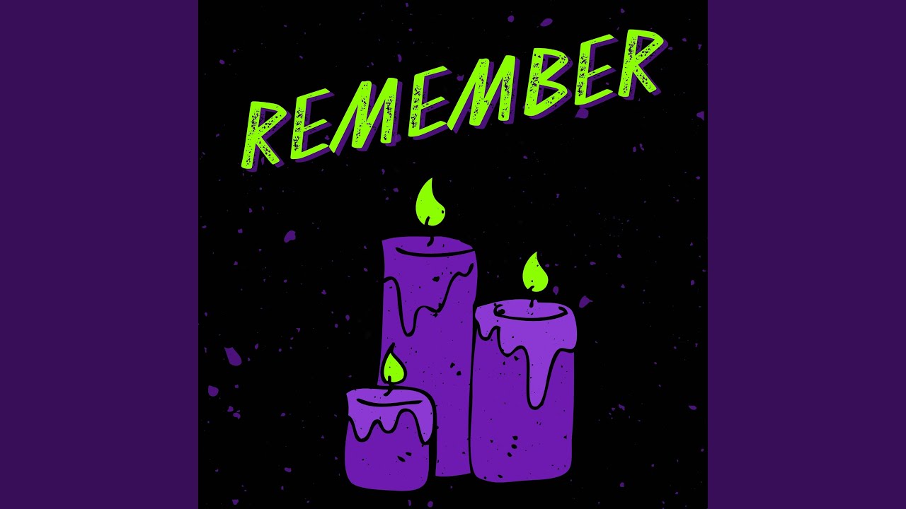 Remember