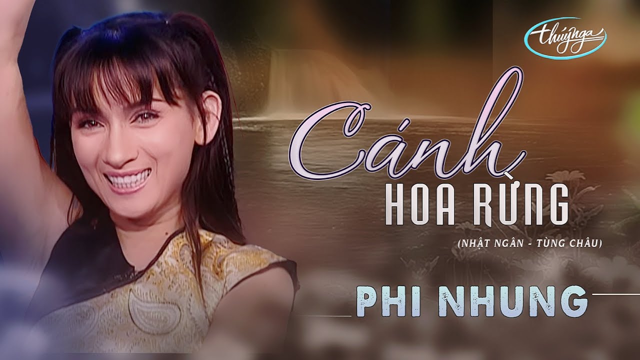 PBN 58 | Phi Nhung - C&aacute;nh Hoa Rừng
