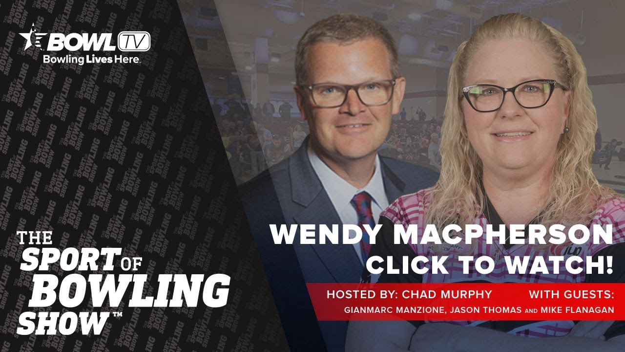 The Sport of Bowling Show - Episode 3 - Wendy Macpherson