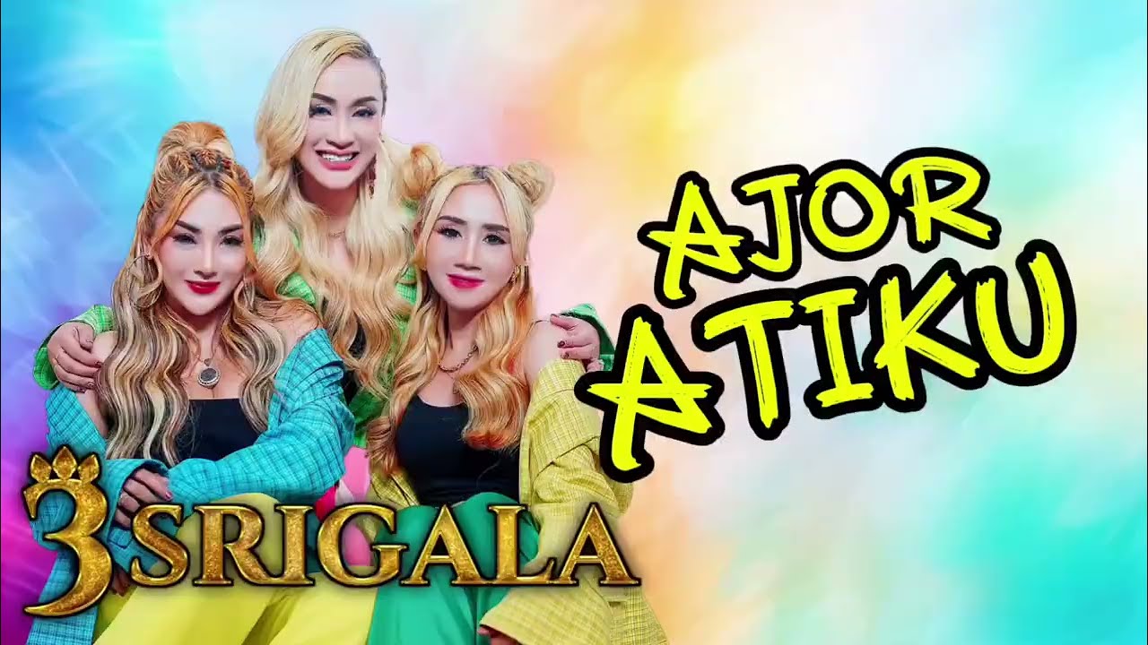 3 SRIGALA - AJOR ATIKU | OFFICIAL VIDEO LIRIK