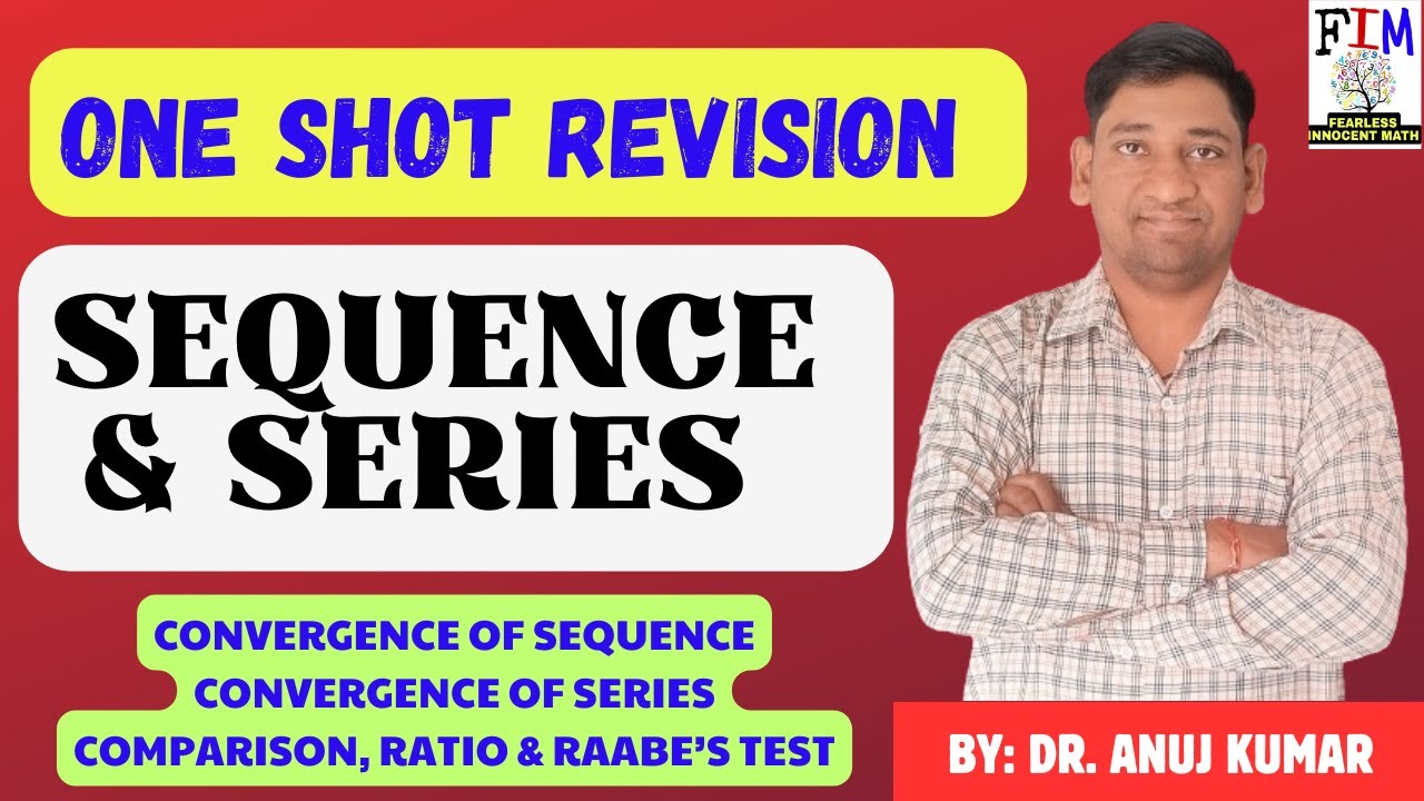 SEQUENCE AND SERIES ONE SHOT | ONE SHOT REVISION SEQUENCE AND SERIES | B. SC | M. SC | ENGINEERING
