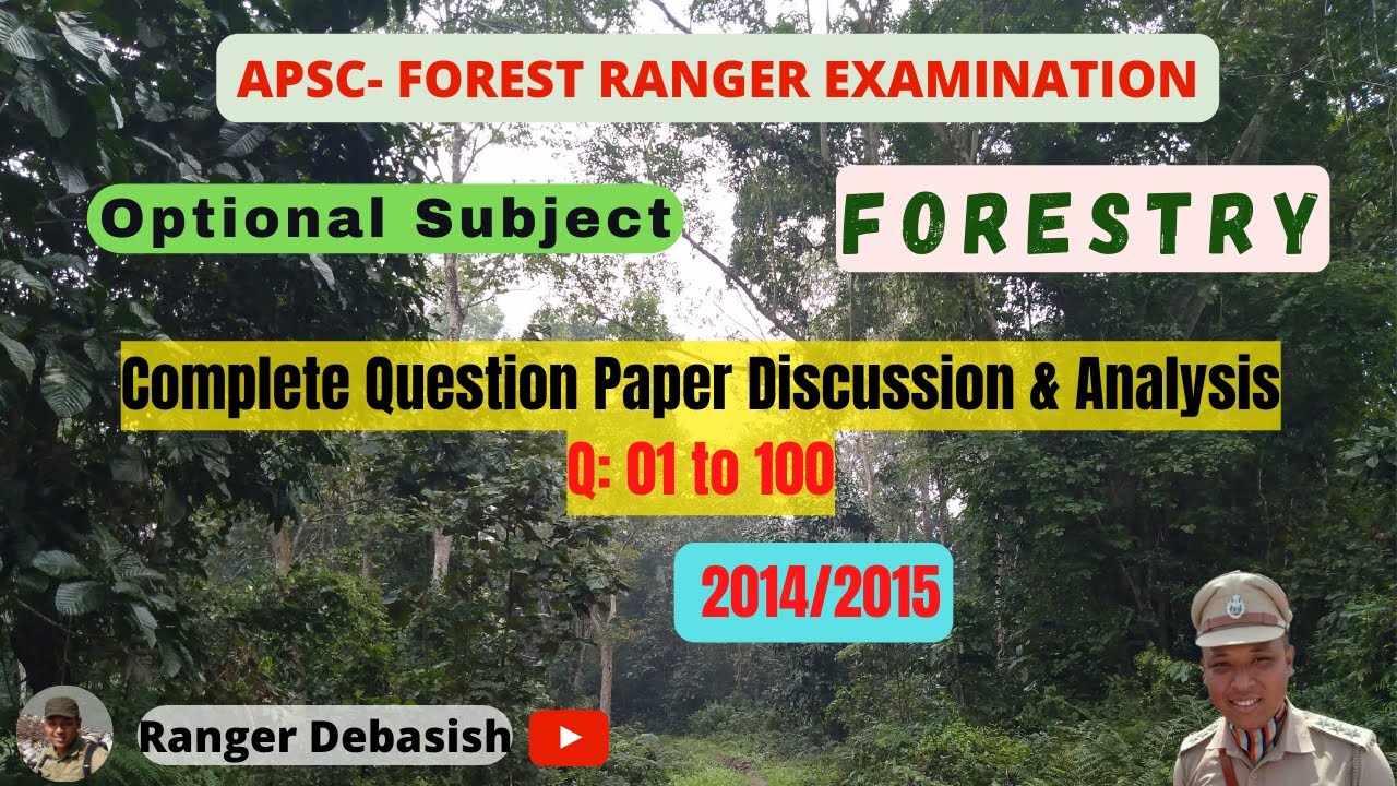 Forestry 2014/2015 Solved Question Paper APSC Forest Ranger. (Check Description for more details)