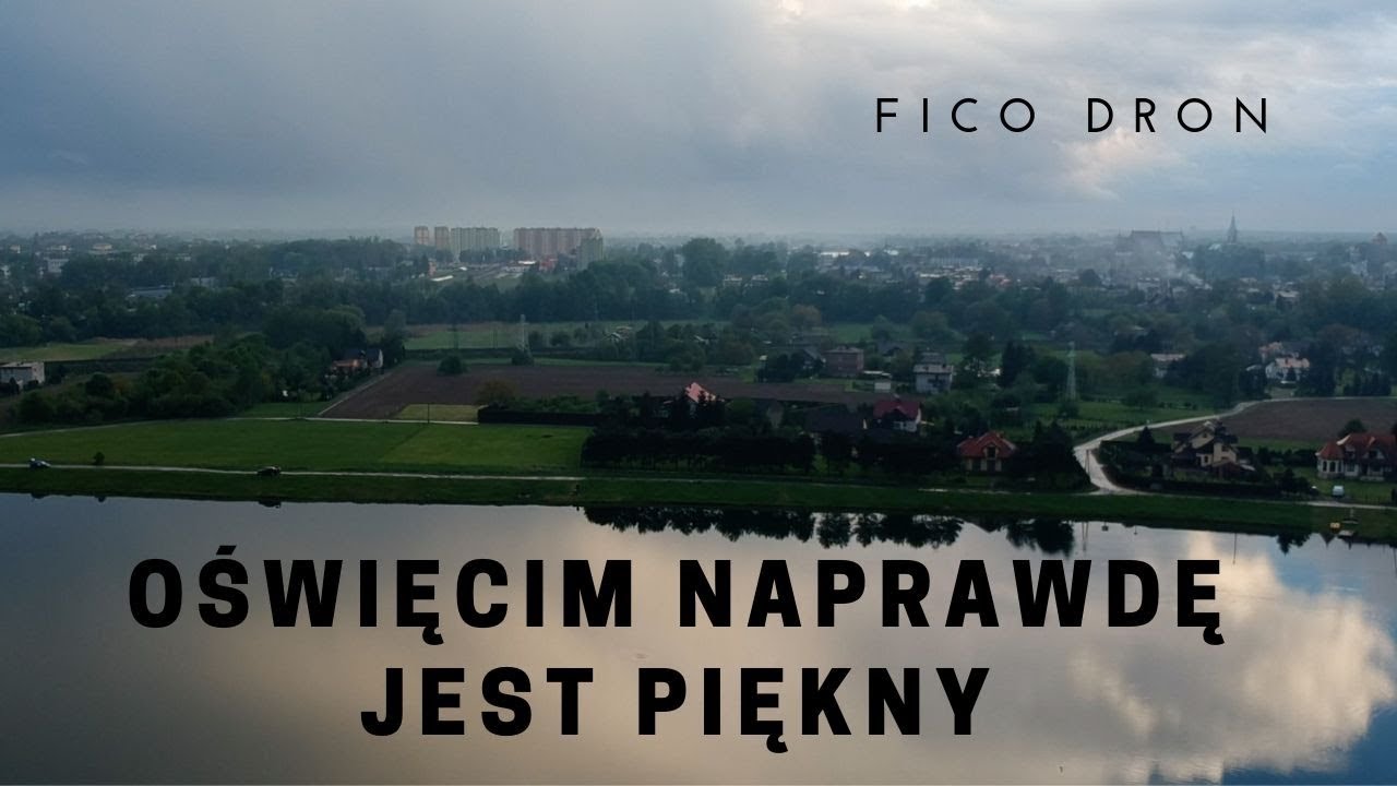 Oświęcim z innej perspektywy - FicoDron
