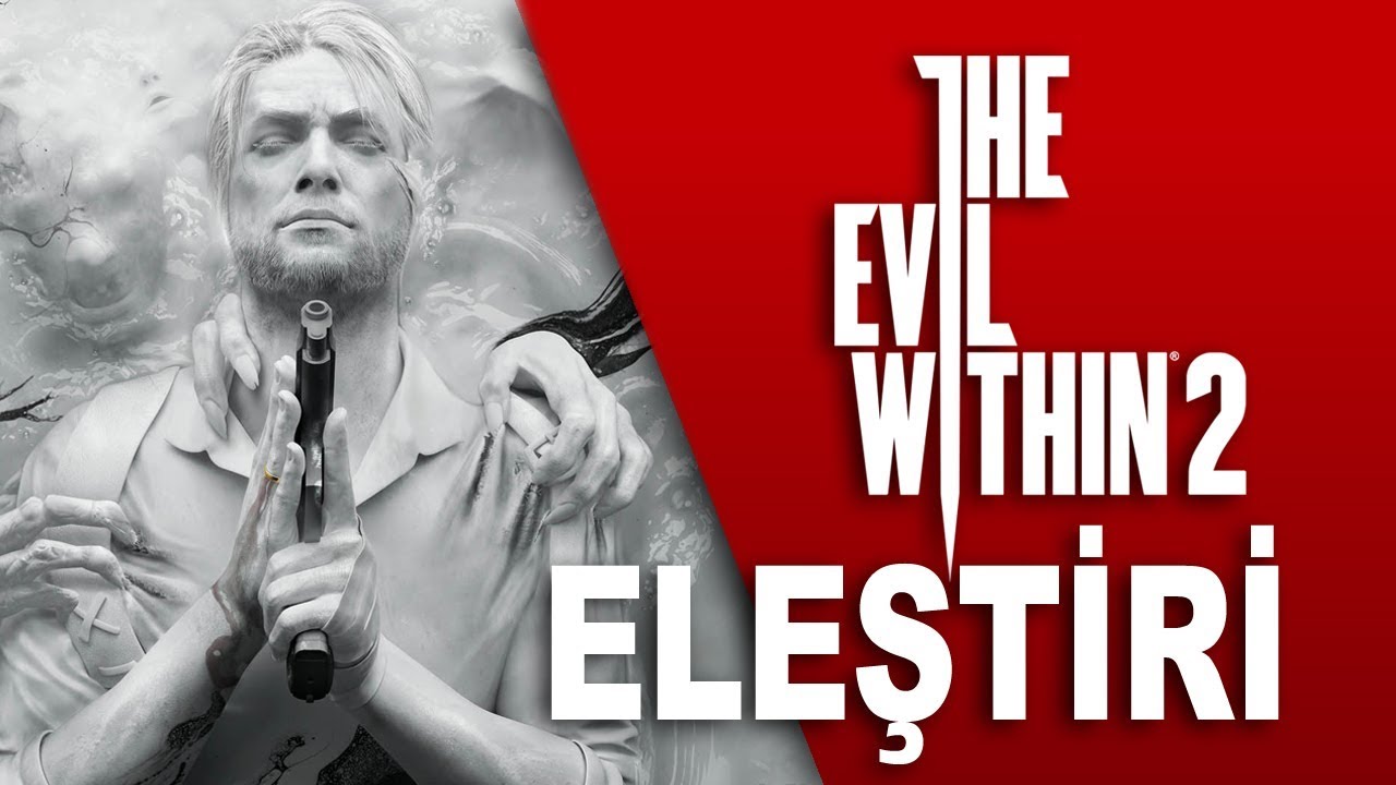 EVIL WITHIN 2 / ELEŞTİRİ