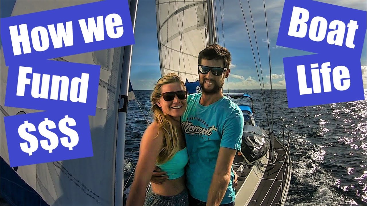 How we afford to Sail Around the World &ndash; Full time sailing on a Budget - Ep.79