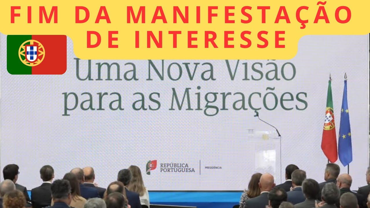 FIM DA MANIFESTAÇÃO DE INTERESSE  EM PORTUGAL. 2024
