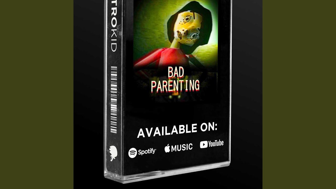 BAD PARENTING (Radio Edit)