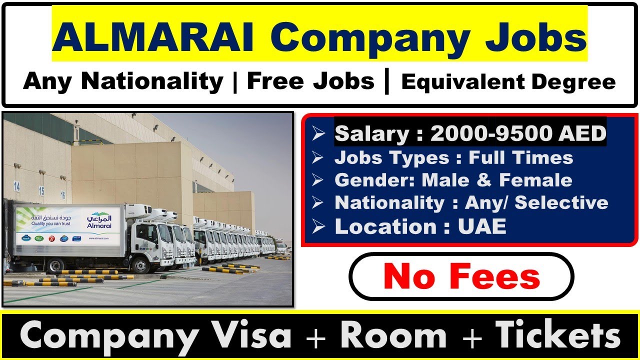 Almarai Company Hiring Staff In Dubai and Saudi Arabia With Free Visa + Room | Almarai Jobs