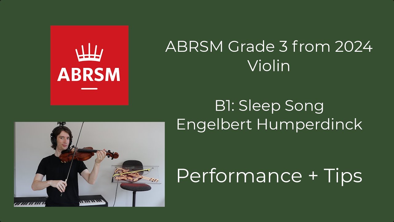 Sleep Song (B1) - ABRSM Grade 3 Violin 2024 - Performance and Tips