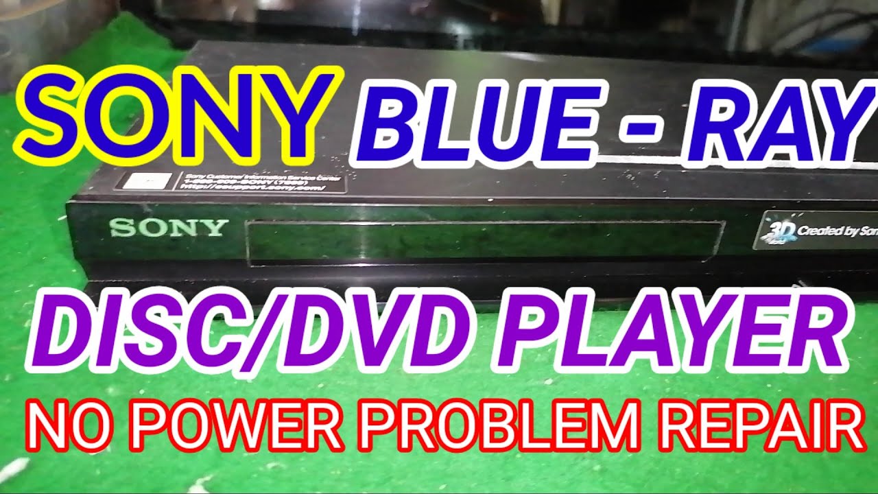 SONY BLUE-RAY DISC/DVD PLAYER NO POWER PROBLEM REPAIR