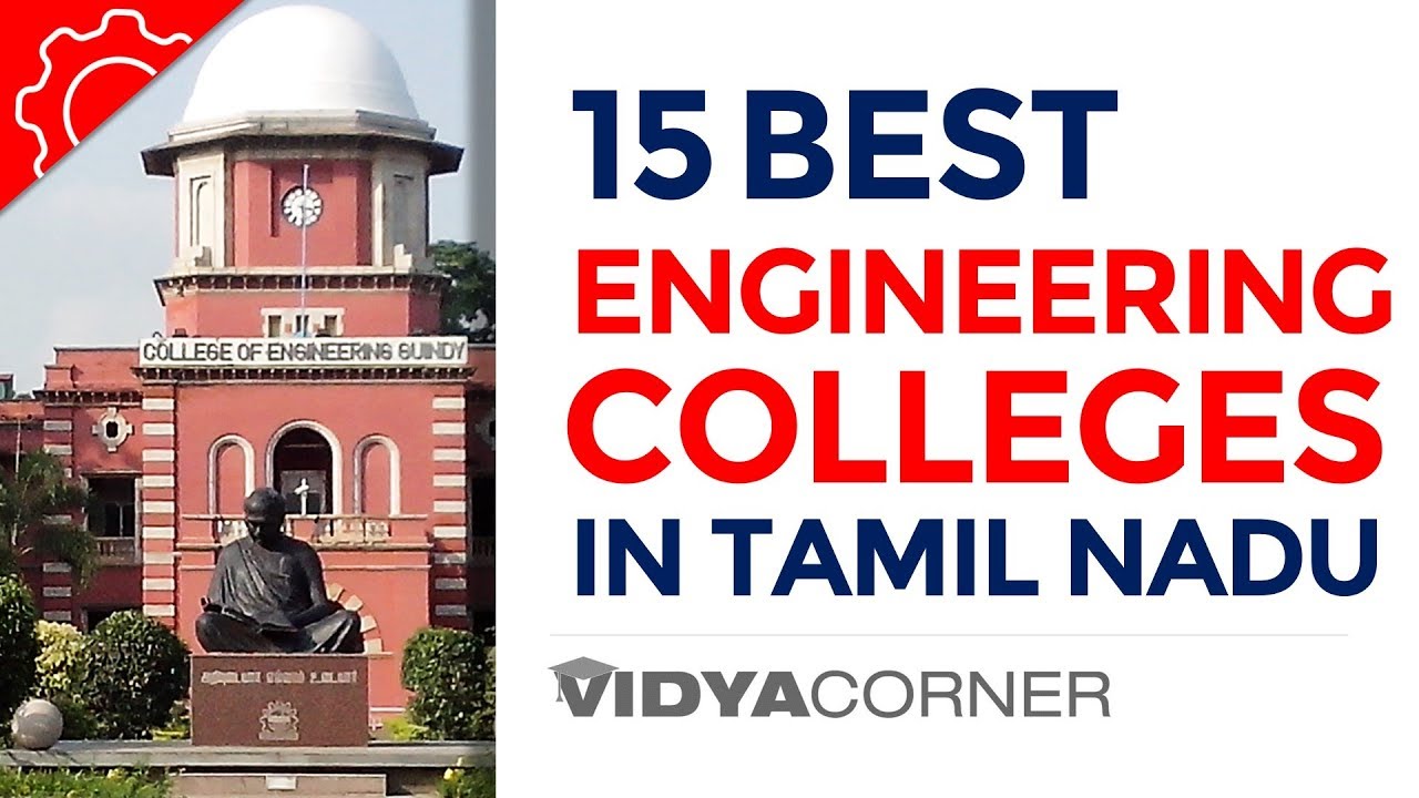 Top 15 Engineering Colleges in Tamil Nadu | Top Ranking & Known for Highest Placements