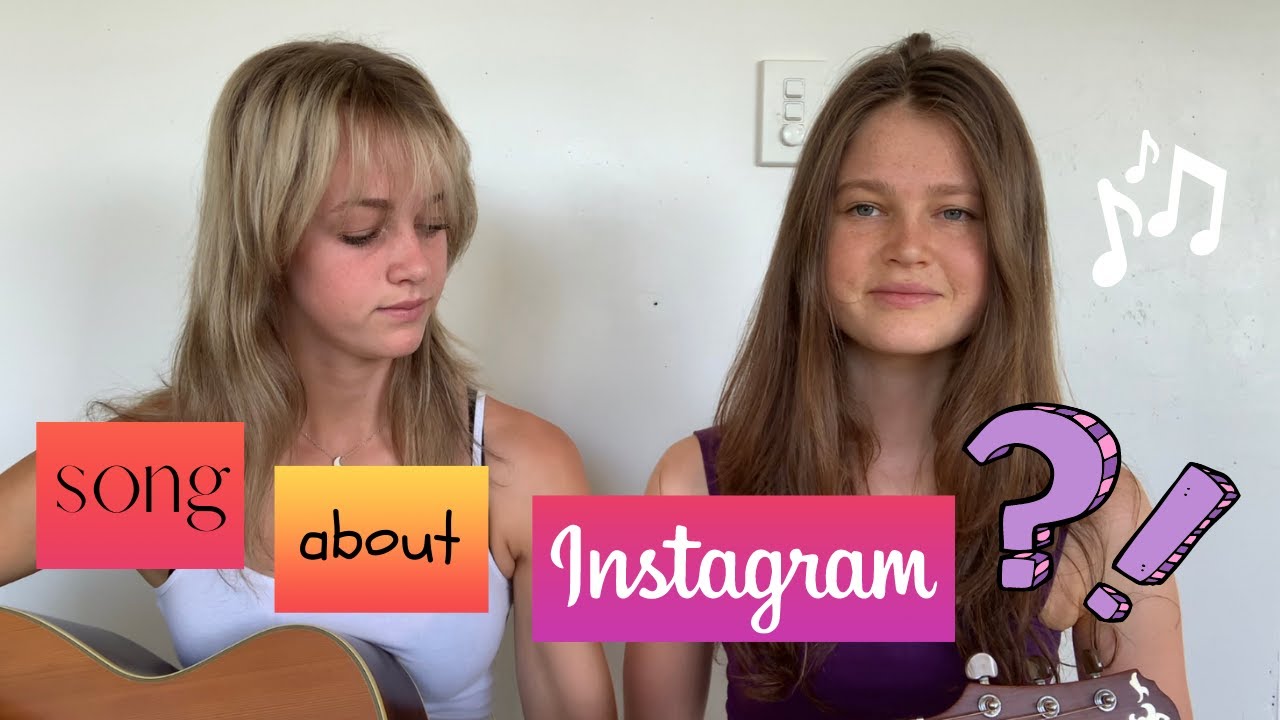 we wrote a song about instagram...