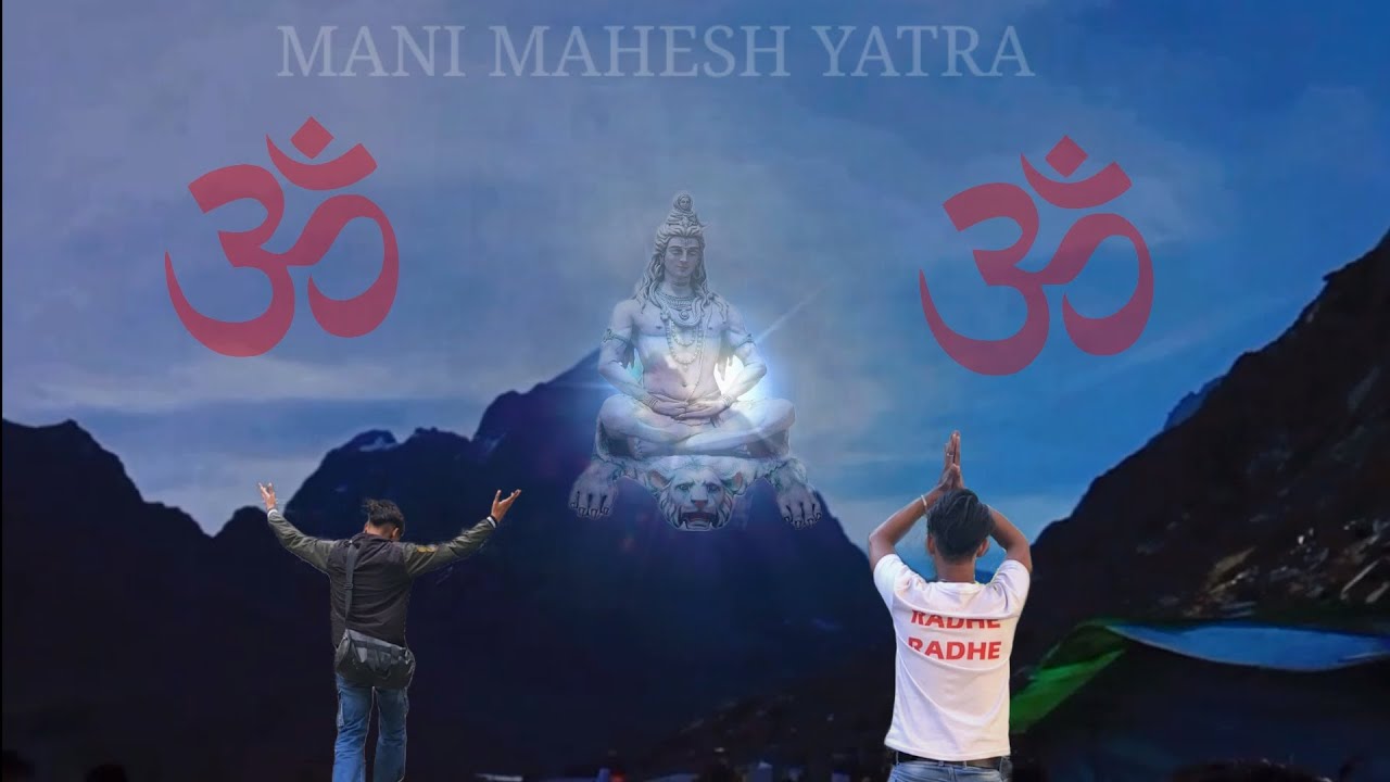 Shri Mani Mahesh Yatra || punjab to manimahesh || Har Har Mahadev