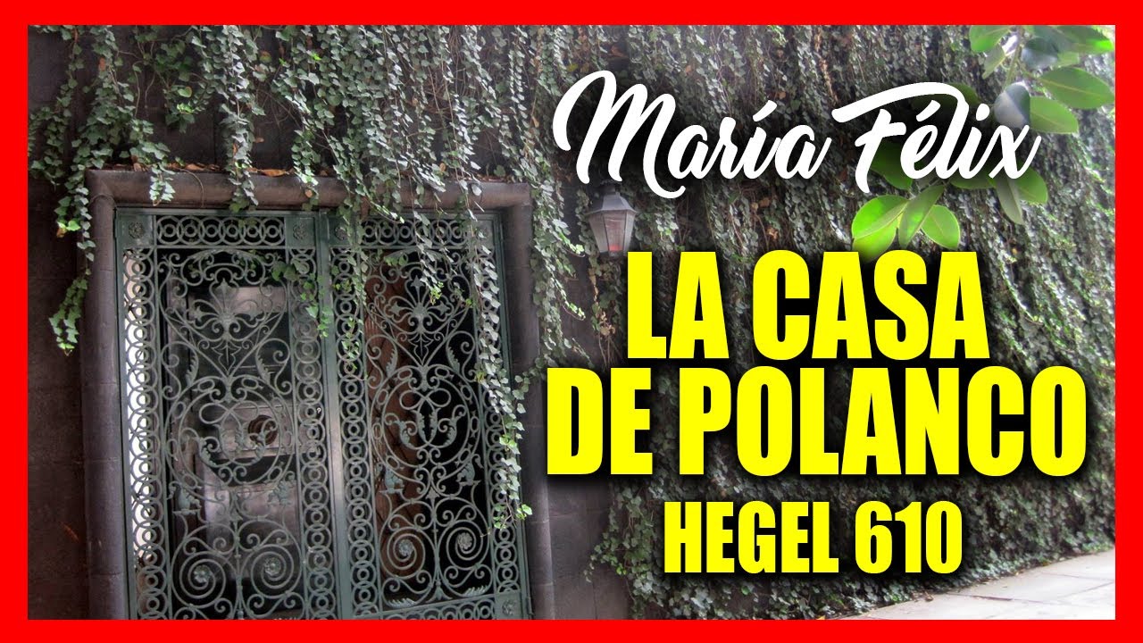 MARÍA FÉLIX VLOGS # 102 LA CASA DE POLANCO HEGEL 610
