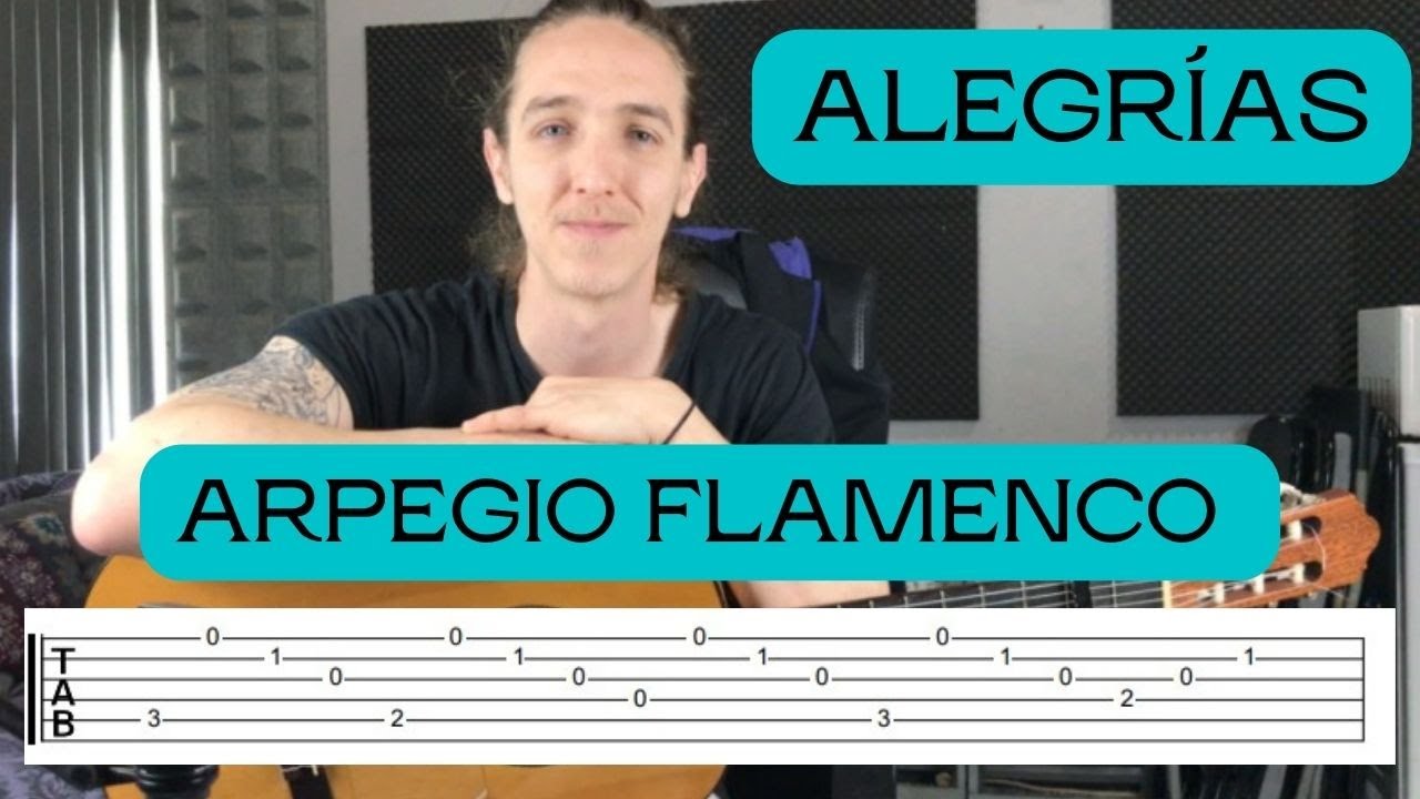 ESTE ARPEGIO POR ALEGRÍAS ES ORO TUTORIAL DE GUITARRA FLAMENCA para PRINCIPIANTES