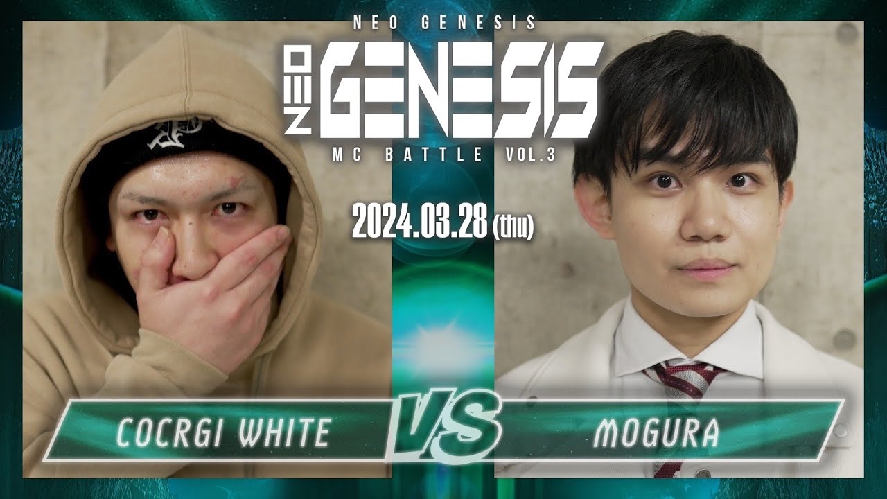 COCRGI WHITE vs MC MOGURA / NEO GENESIS vol.3 (2024.3.28)
