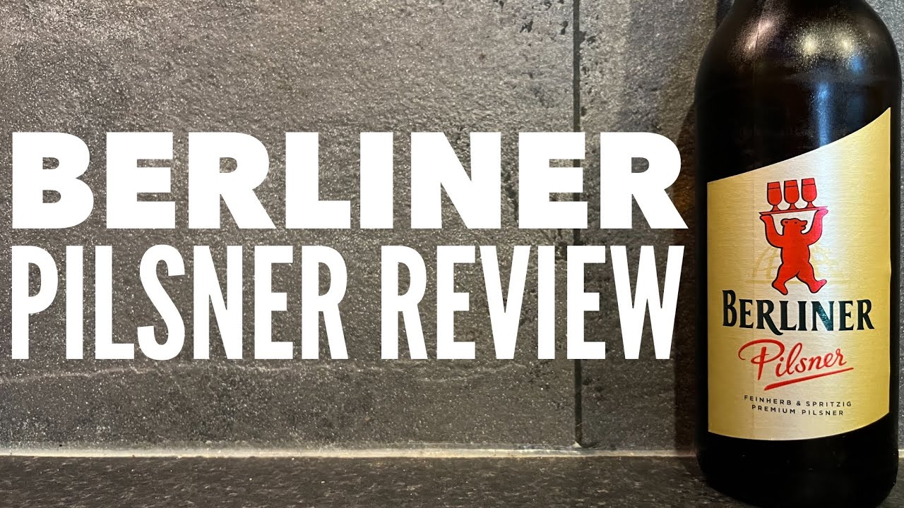 Berliner Pilsner Review By Berliner Pilsner Brauerei | German Pilsner Review