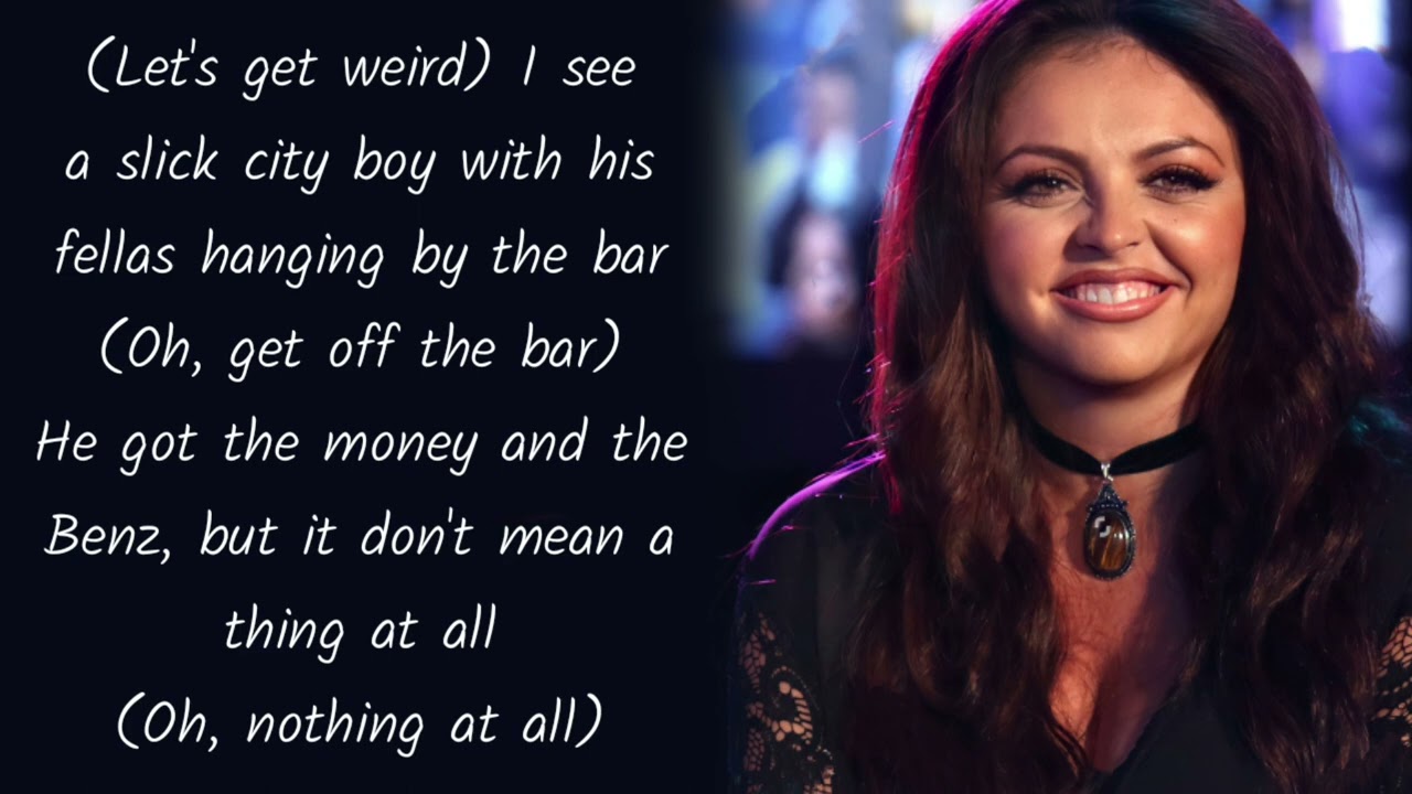 Little Mix - Weird People (Lyrics)