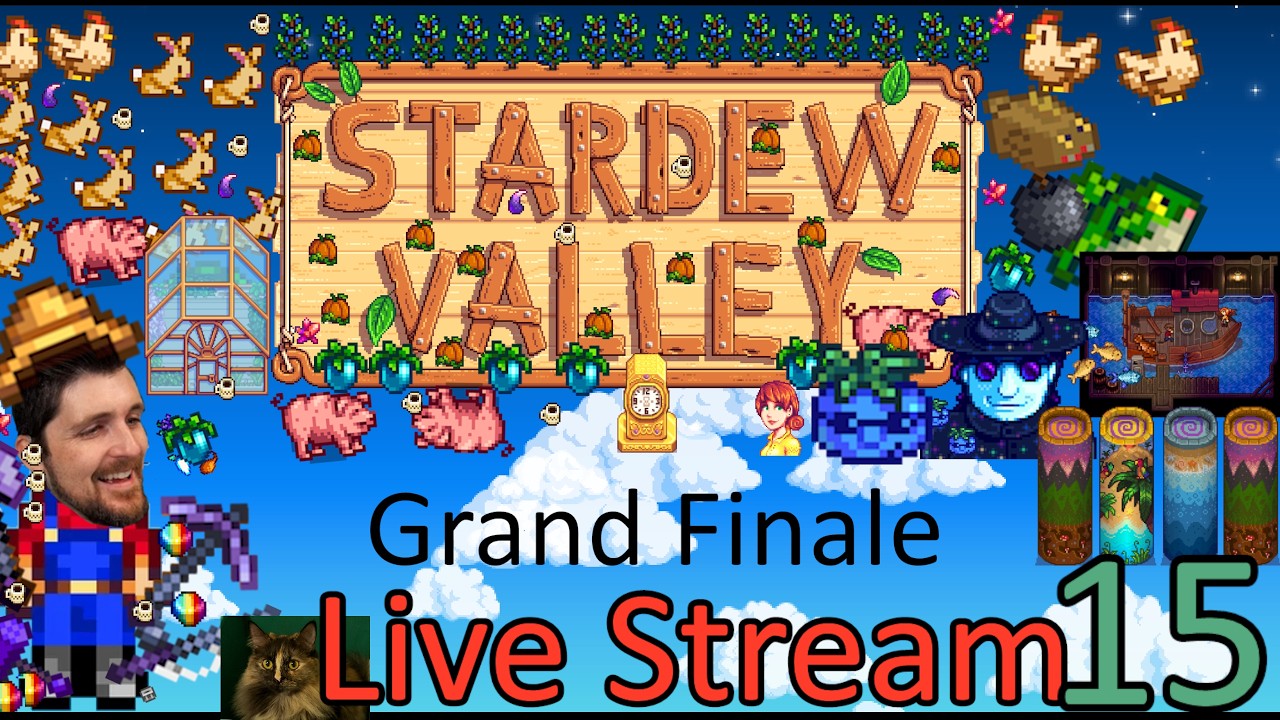 Grande Finale of Perfection 71% 😎 Stardew Valley Live Stream 15 #yearofvariety