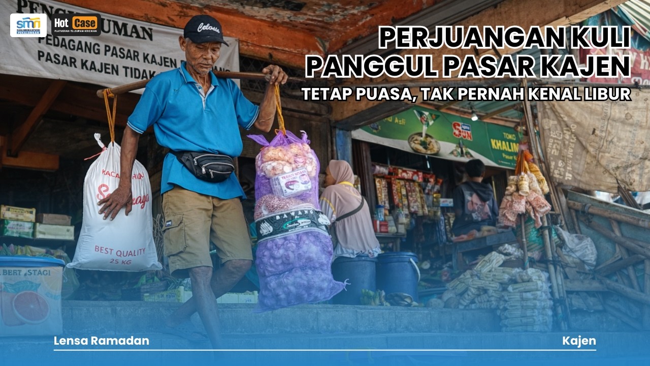 Lensa Ramadan | Perjuangan Kuli Panggul Pasar Kajen: Tetap Puasa, Tak Pernah Kenal Libur