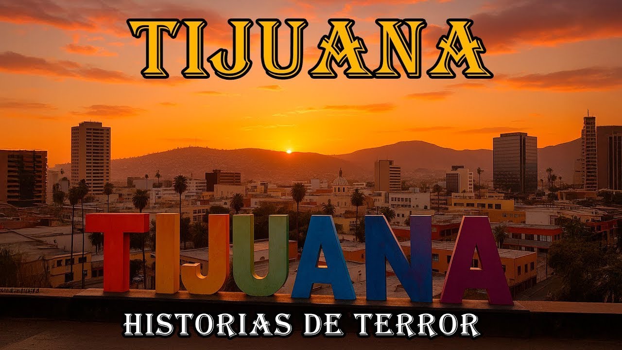 4 Horas de Historias de Terror Reales en  Tijuana - Relatos de Horror