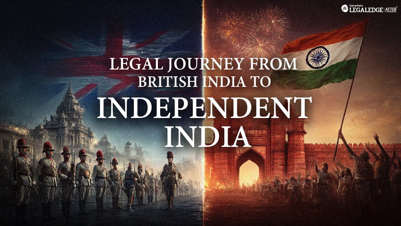 Indian Legal System | British India to Independent India | A Complete History