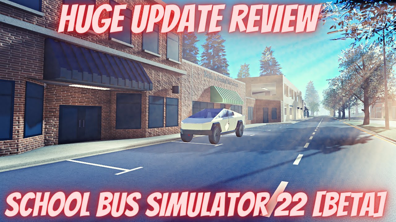 Roblox | School Bus Simulator 22 [BETA] | Huge Update Review