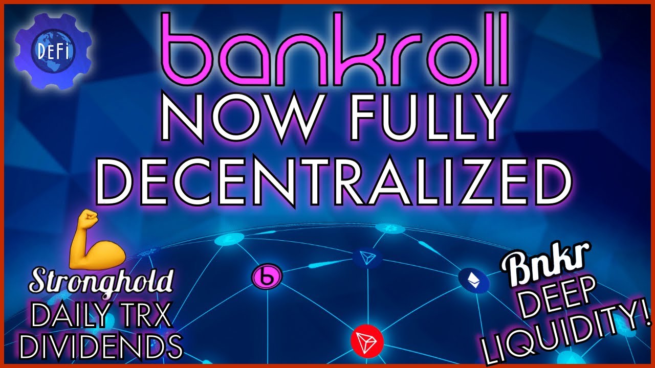 BANKROLL NOW FULLY DECENTRALIZED!! 🌐 BNKR/TRX Deep Liquidity 💪 NEW STRONGHOLD CONTRACT & BNKR PUMP 🚀