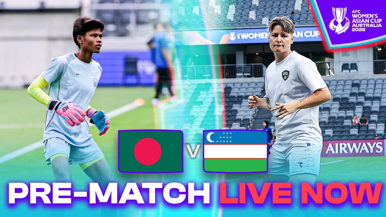 🔴 Bangladesh vs Uzbekistan – Get Ready for Action! | PRE-MATCH | AFC Women's Asian Cup™ 2026