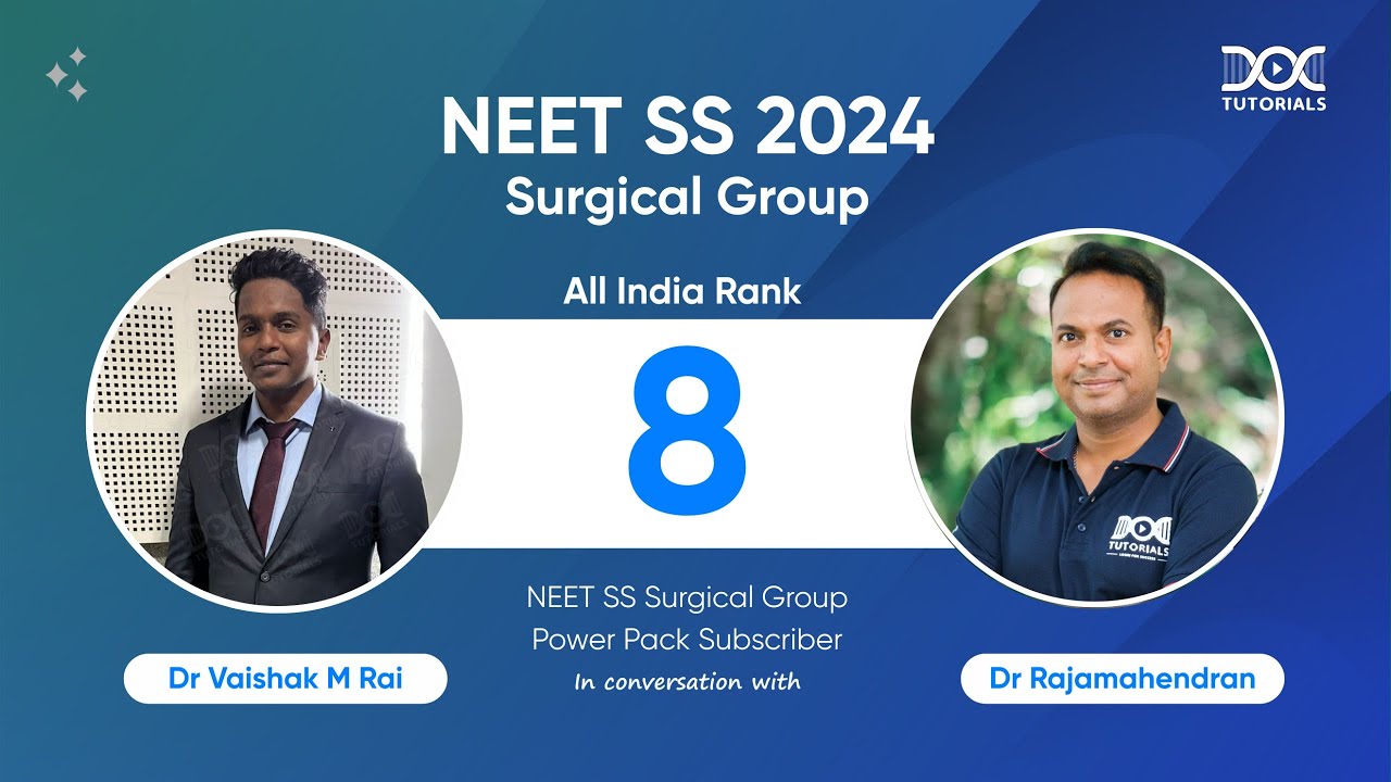 AIR 8 in NEET SS 2024! Dr. Vaishak M Rai&rsquo;s Surgical Group Success Journey!| With Dr Rajamahendran
