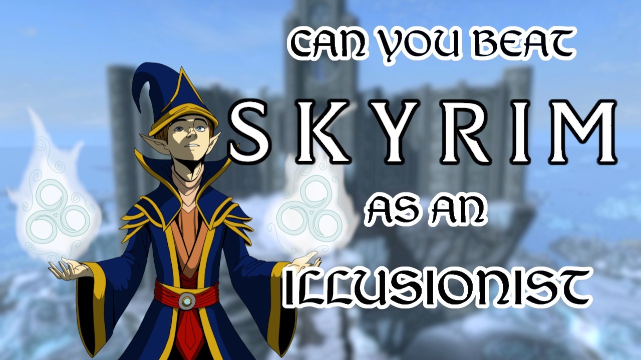 Можно ли пройти Skyrim, играя за иллюзиониста?