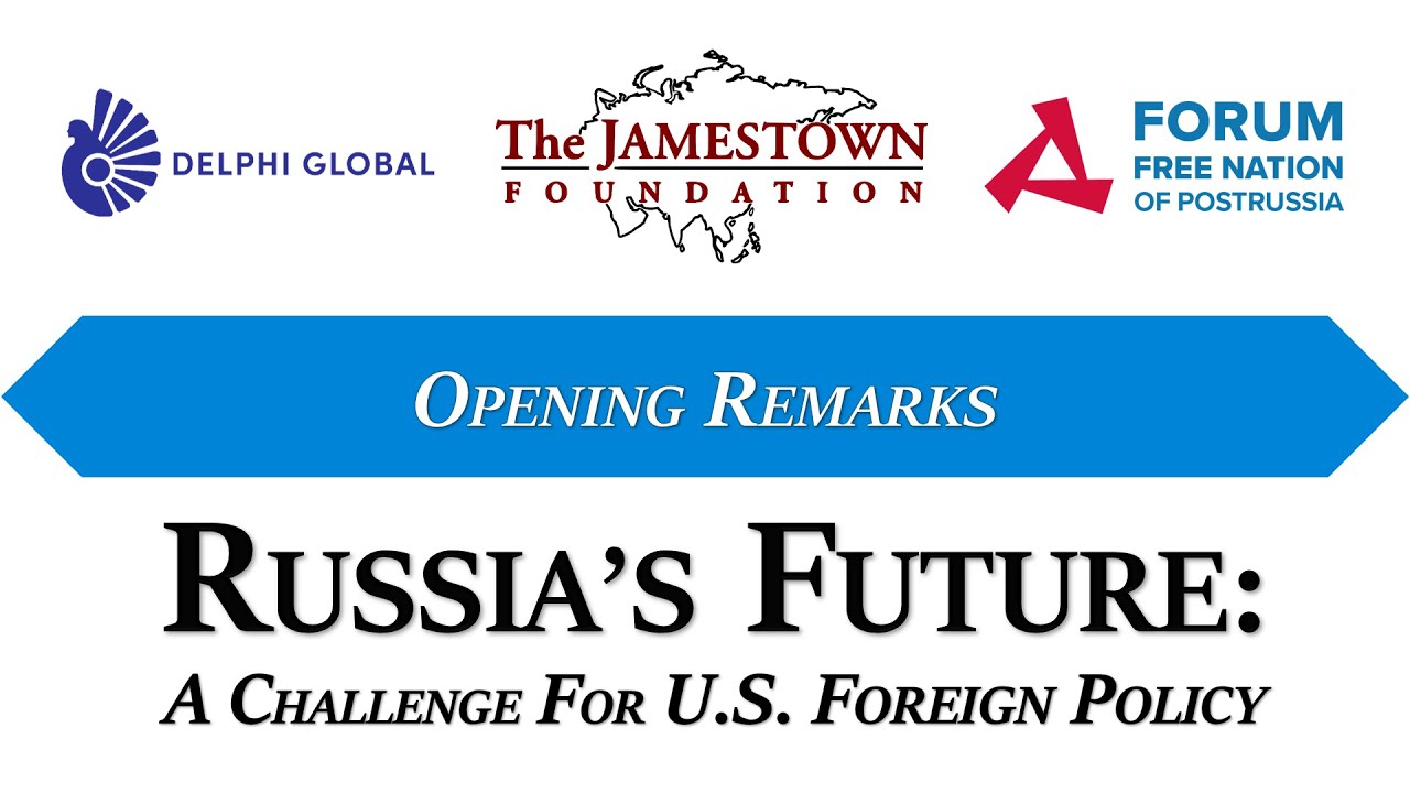 Russia’s Future: A Challenge for U.S. Policy – Opening Remarks