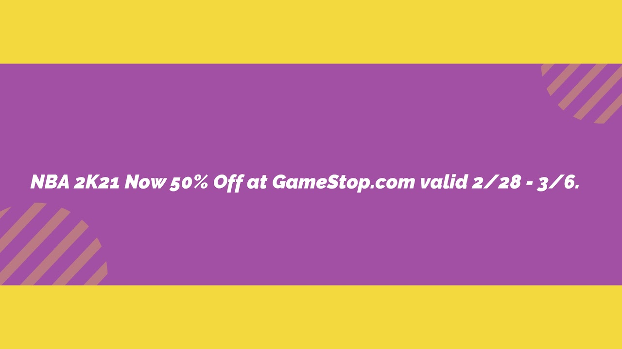 NBA 2K21 Now 50% Off!!! (GameStop Promo) (Link Below)