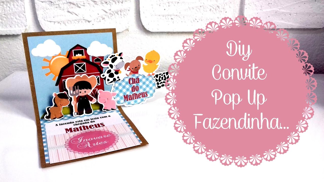 DIY - Convite Pop Up Fazendinha