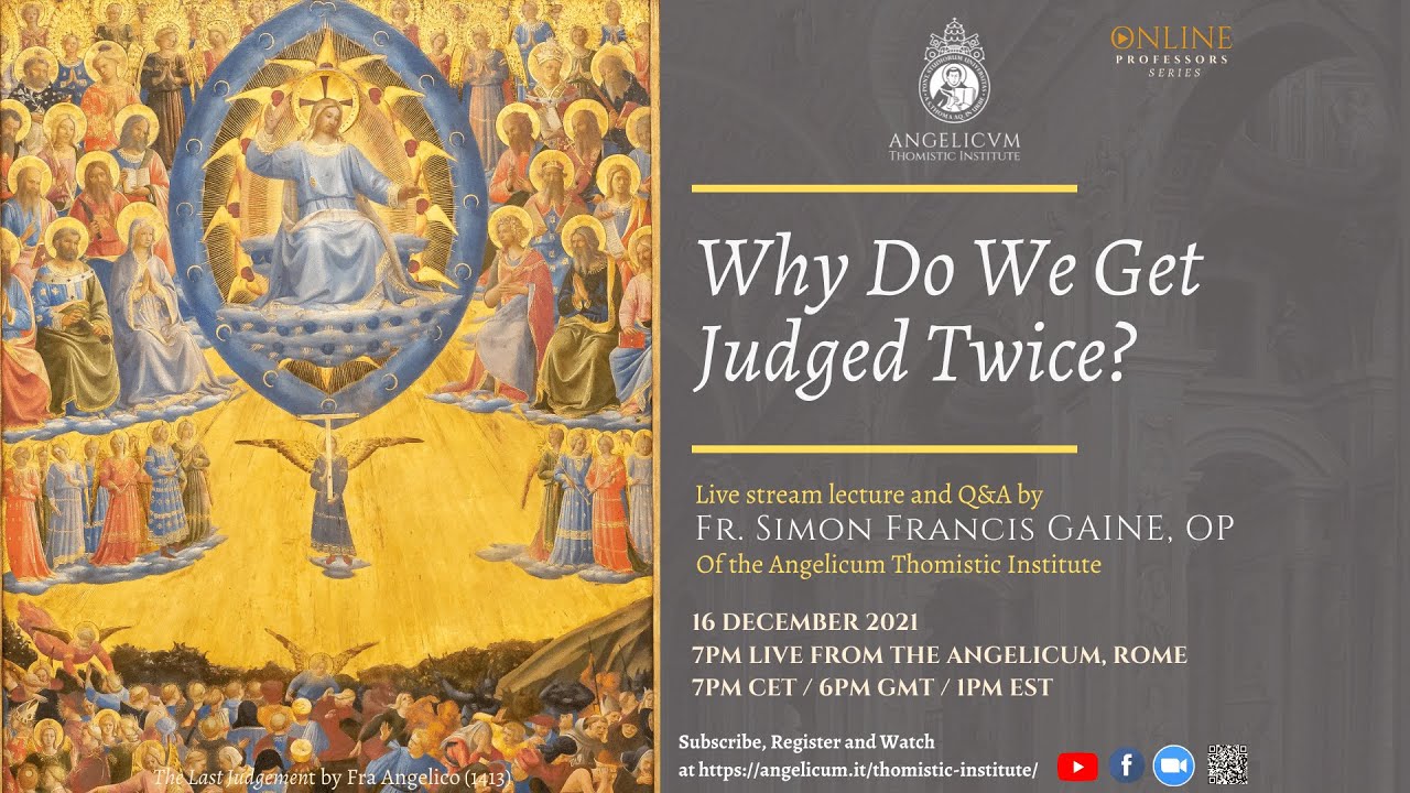 Why Do We Get Judged Twice? | Fr Simon Gaine OP