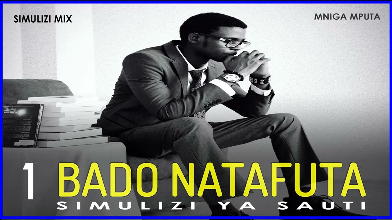 mpyaa, SIMULIZI YA SAUTI: BADO NATAFUTA 1
