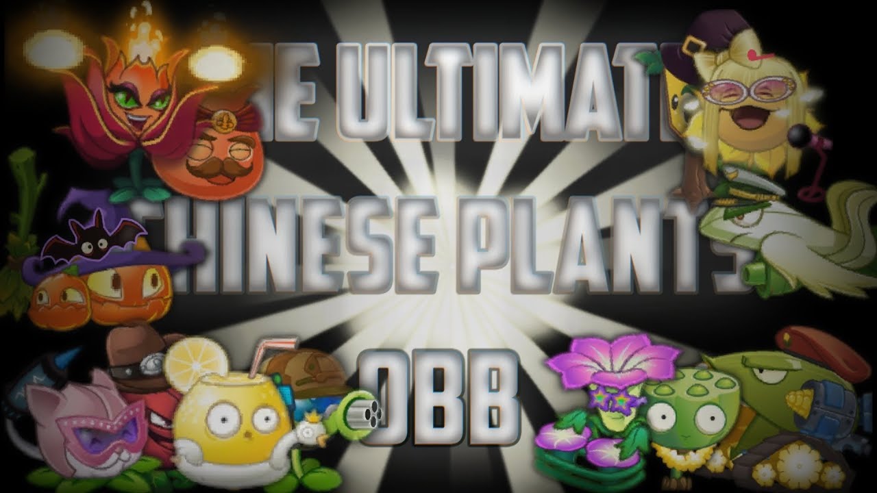 [Link En Descripcion] The Ultimate Plantas Chinas OBB [Pvz 2 | 8.0.1] | lanzacrepers