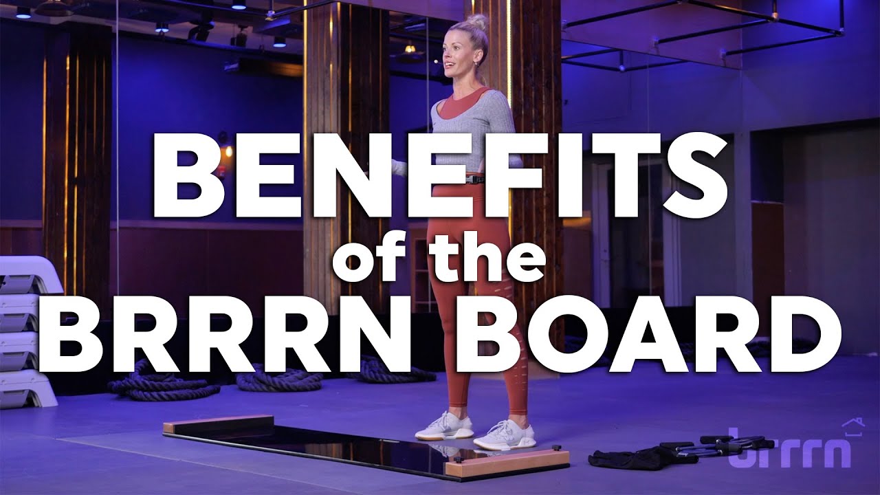 Benefits of the Brrrn Board with Becca