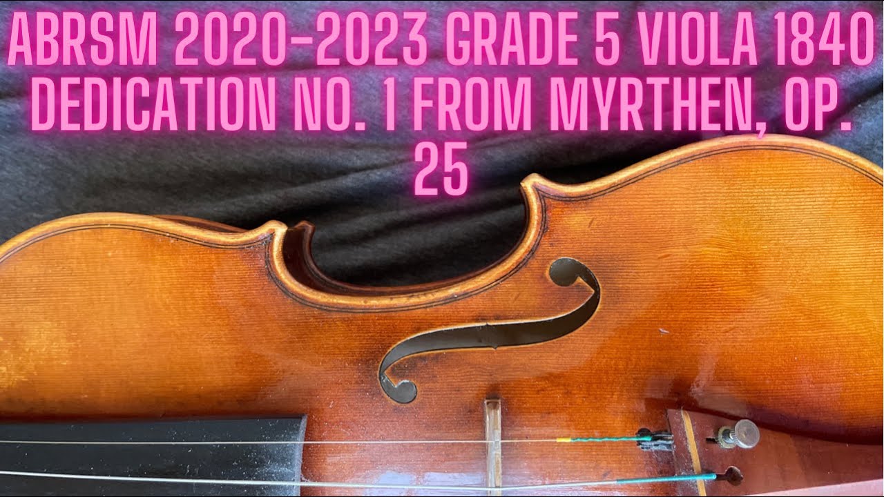 ABRSM 2020-2023 Grade 5 Viola 1840 Dedication No. 1 from Myrthen, Op. 25 五級中提琴考試歌 Schumann