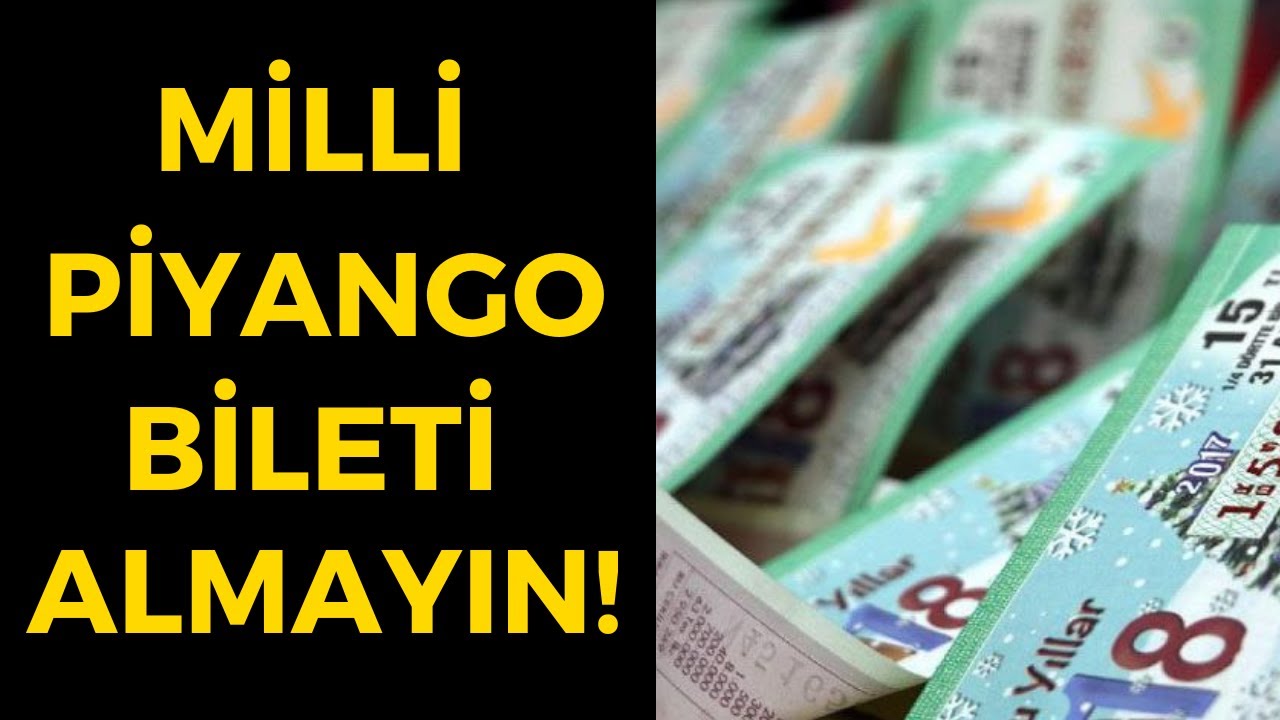 Kesinlikle Milli Piyango Bileti Almayın