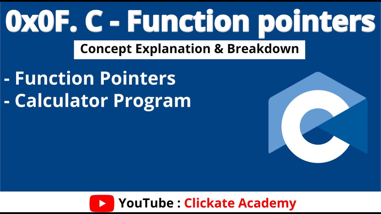 Function Pointers in C Programming | 0x0F. C - Function pointers