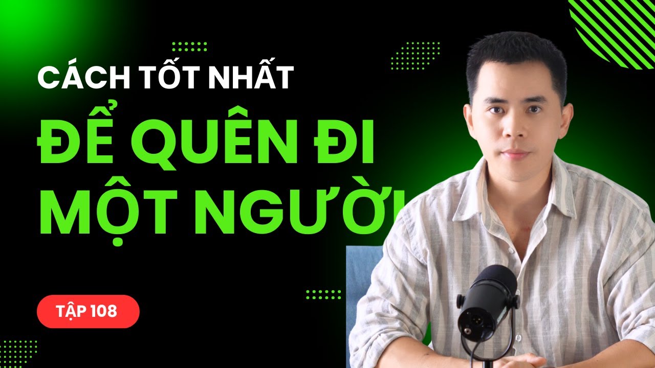 Cách để quên 1 người sau chia tay