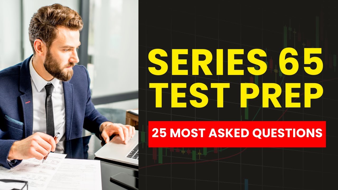 Series 65 Test Prep - FINRA Mock Exam & Study Guide (25 Most Asked Questions)