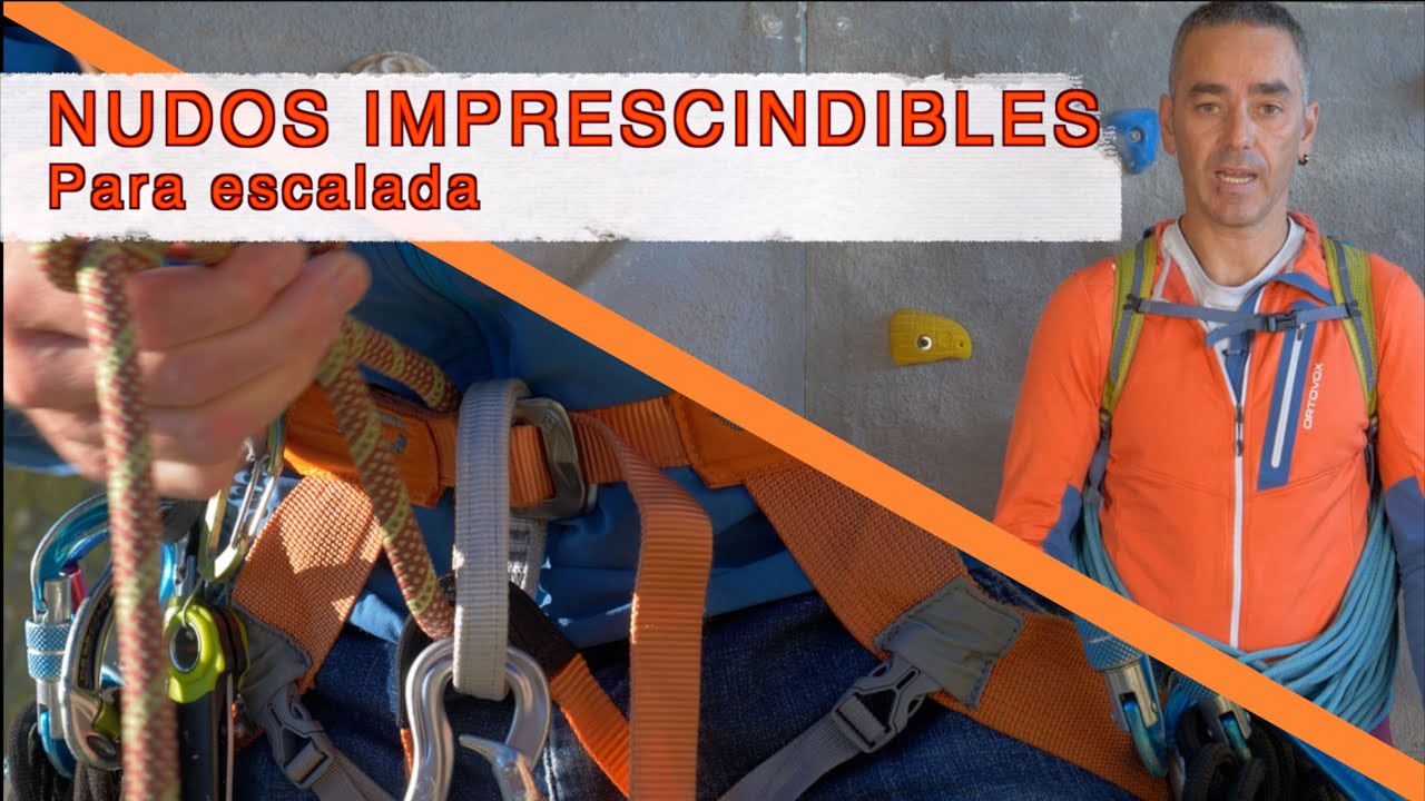 4.-  NUDOS IMPRESCINDIBLES, Para escalada.
