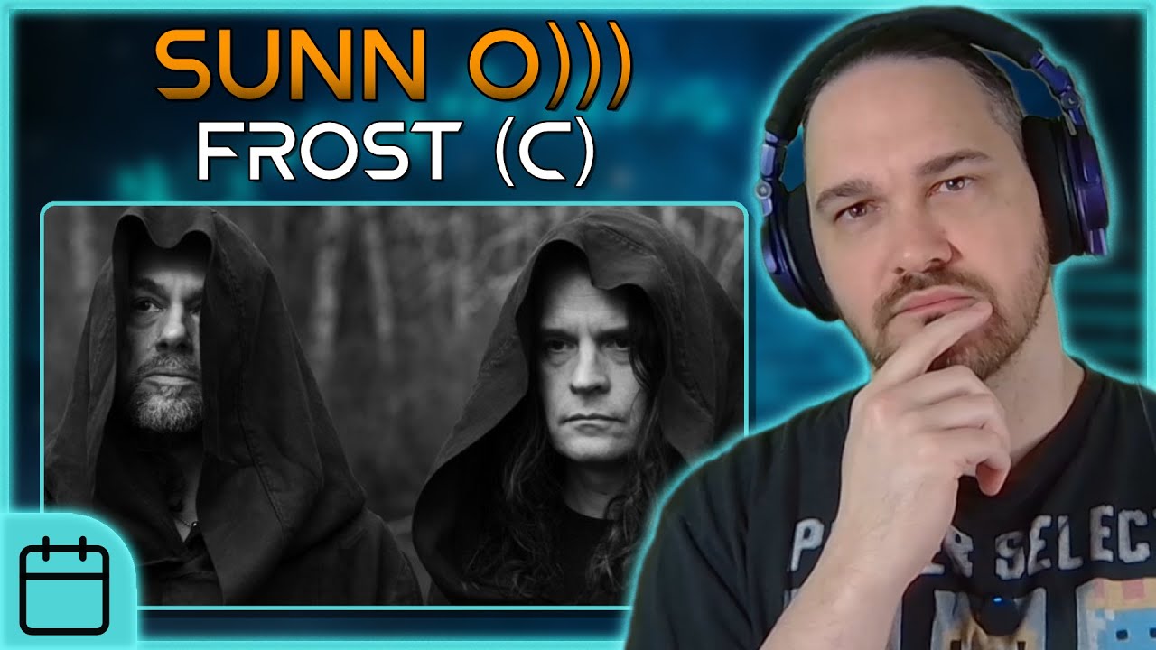 A Glacial Pace of Abstract Lines // Composer Reacts to SUNN O))) - Frost (C)